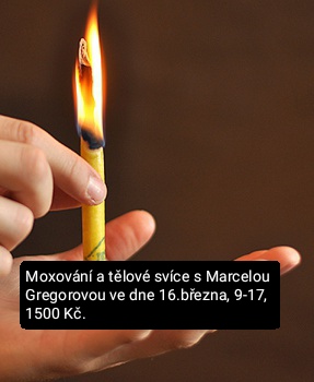 Moxování a tělové svíce s Marcelou Gregorovou